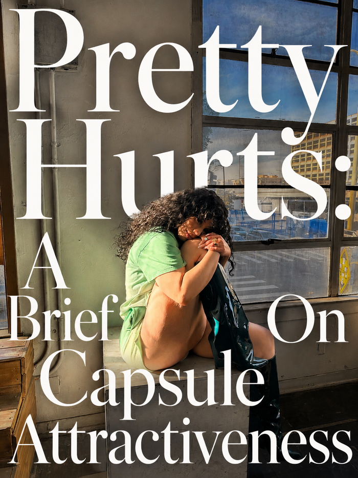 Pretty Hurts: A Brief Capsule On Attractiveness